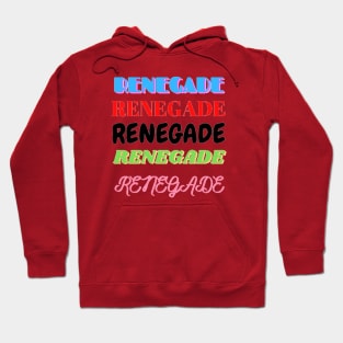 Renegade Hoodie